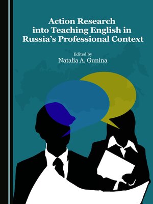 cover image of Action Research into Teaching English in Russia's Professional Context